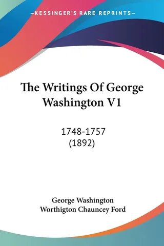 The Writings Of George Washington V1