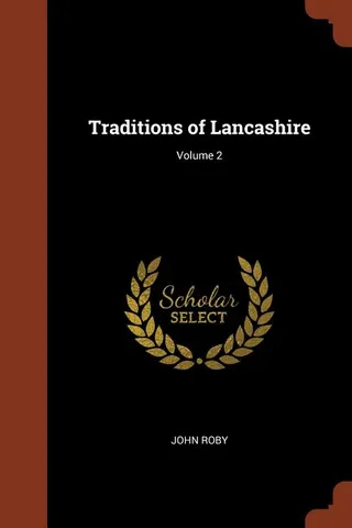 Traditions of Lancashire Volume 2