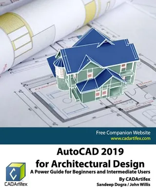 AutoCAD 2019 for Architectural Design