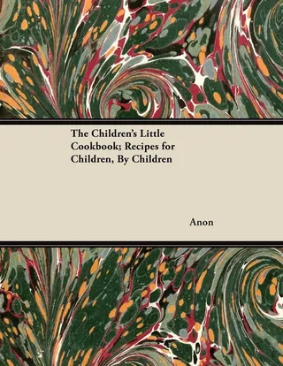 The Children's Little Cookbook; Recipes for Children,