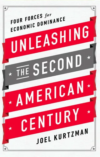 Unleashing the Second American Century