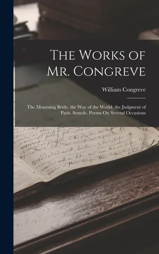 The Works of Mr. Congreve