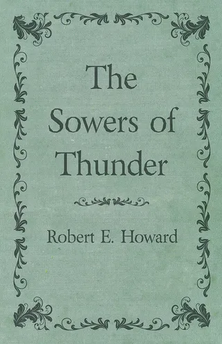 The Sowers of the Thunder