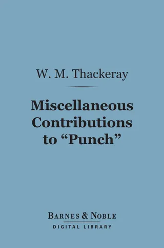 Miscellaneous Contributions to "Punch"