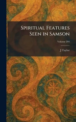 Spiritual Features Seen in Samson