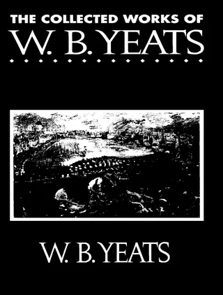 Complete Works of William Butler Yeats