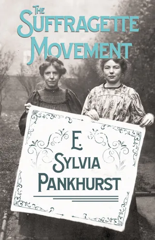 The Suffragette Movement
