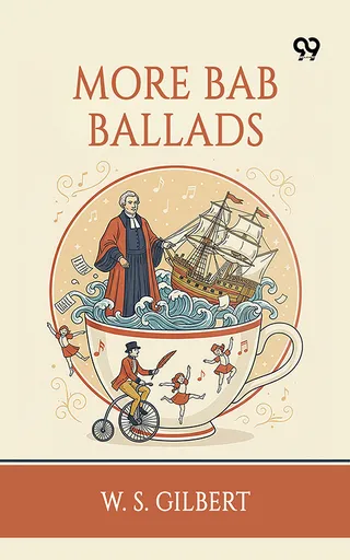 More Bab Ballads