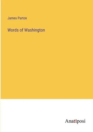 The Words of Washington