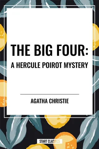 The Big Four: A Hercule Poirot Mystery
