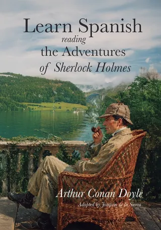 Learn Spanish Reading the Adventures of Sherlock Holmes