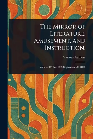 The Mirror of Literature, Amusement, and Instruction