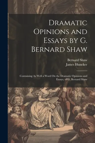 Dramatic Opinions and Essays