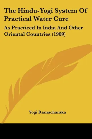 The Hindu-Yogi System of Practical Water Cure