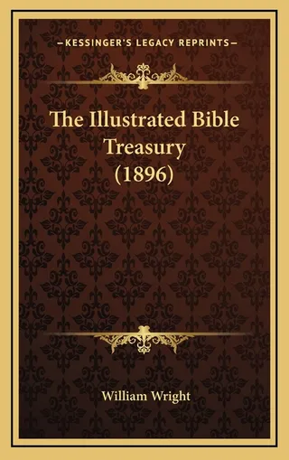 The Illustrated Bible Treasury