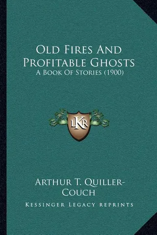 Old Fires And Profitable Ghosts