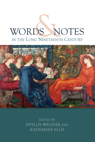 Words and Notes in the Long Nineteenth Century