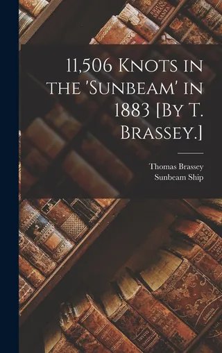 11,506 Knots in the Sunbeam in 1883