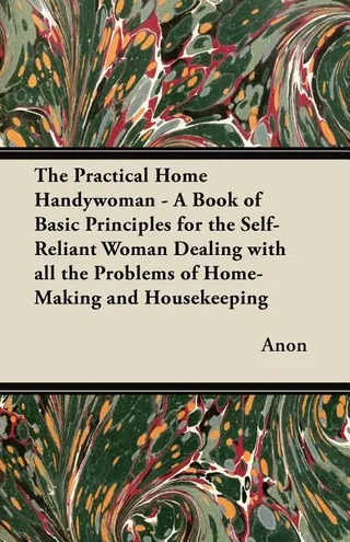 The Practical Home Handywoman