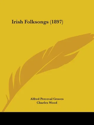 Irish Folksongs 1897