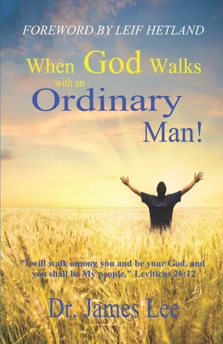 When God Walks with an Ordinary Man!