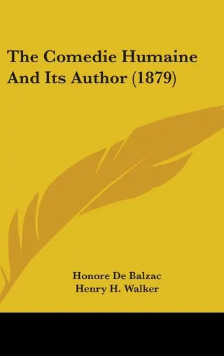 The Comedie Humaine and Its Author