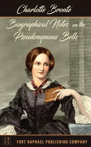 Biographical Notes on the Pseudonymous Bells
