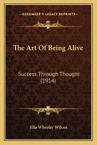 The Art Of Being Alive