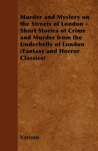 Murder and Mystery on the Streets of London