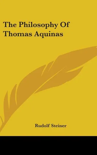 The Philosophy Of Thomas Aquinas