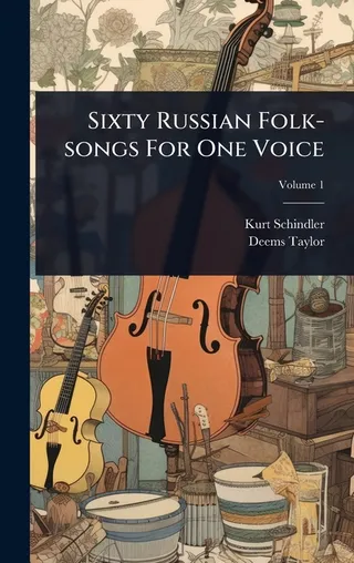 Sixty Russian Folk-songs For One Voice