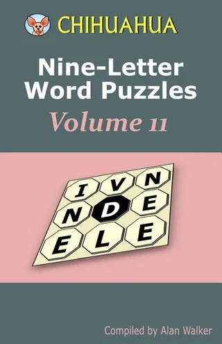 Chihuahua Nine-Letter Word Puzzles Volume 11
