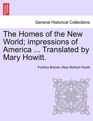 The Homes of the New World