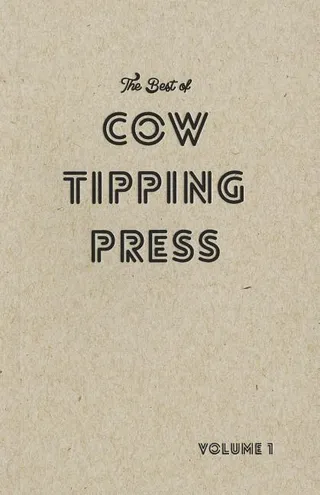 The Best of Cow Tipping Press