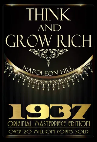 Think and Grow Rich - 1937 Original Masterpiece