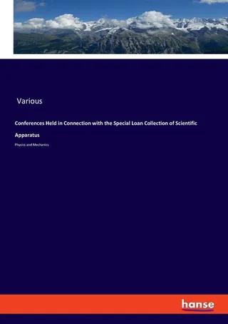 Conferences Held in Connection with the Special Loan Collection of Scientific Apparatus