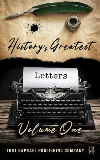 History's Greatest Letters