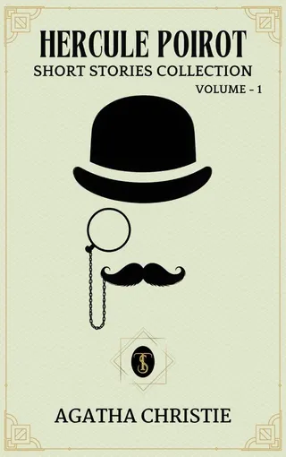 Hercule Poirot: Short Stories Collection - Volume 1