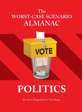Worst-Case Scenario Almanac: Politics