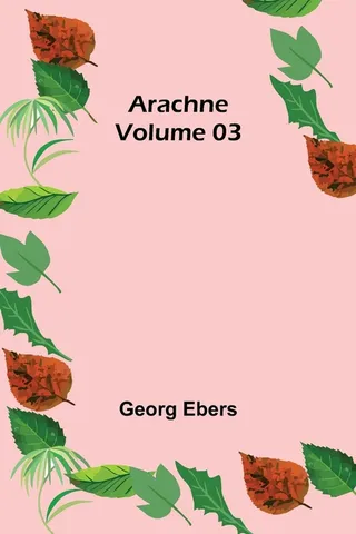 Arachne Volume 03