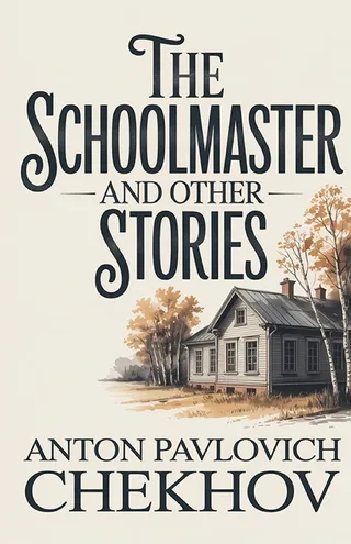 The Schoolmaster and Other Stories