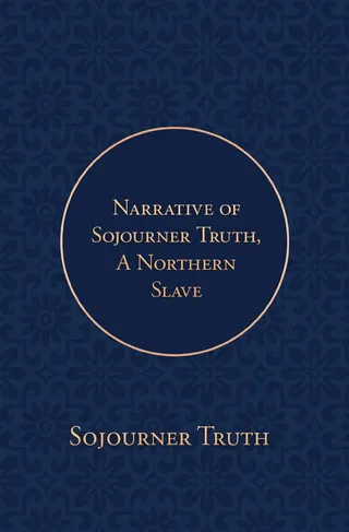 Narrative of Sojourner Truth, A Northern Slave