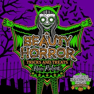 The Beauty of Horror: Tricks and Treats