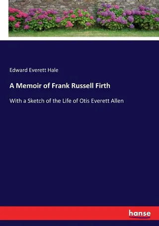 A Memoir of Frank Russell Firth