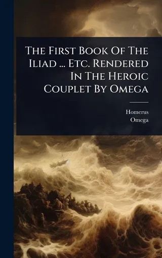 The First Book Of The Iliad