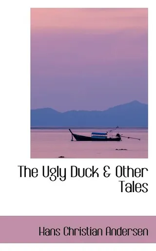 The Ugly Duck and Other Tales