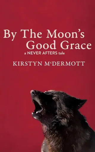 By the Moon's Good Grace