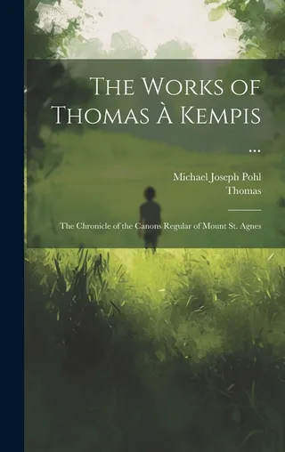 The Works of Thomas À Kempis