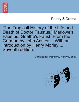 The Tragical History of the Life and Death of Doctor Faustus
