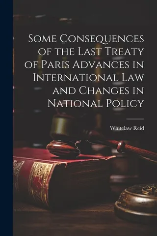 Some Consequences of the Last Treaty of Paris